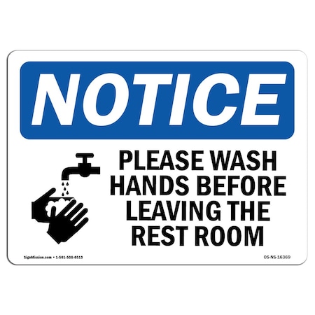 OSHA Notice Sign, NOTICE Please Wash Hands Before Leaving Restroom, 24in X 18in Decal